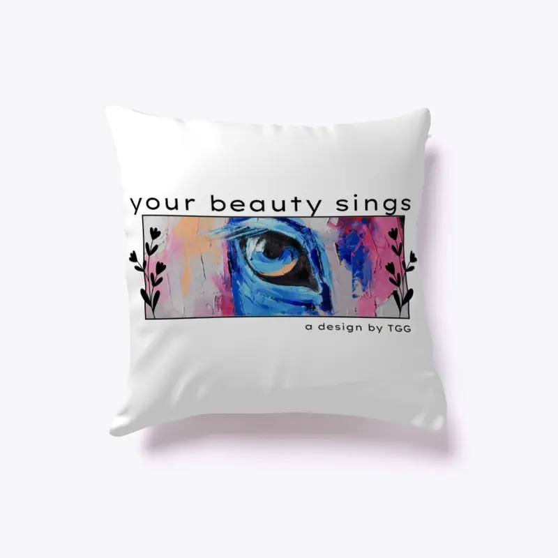 Your beauty sings